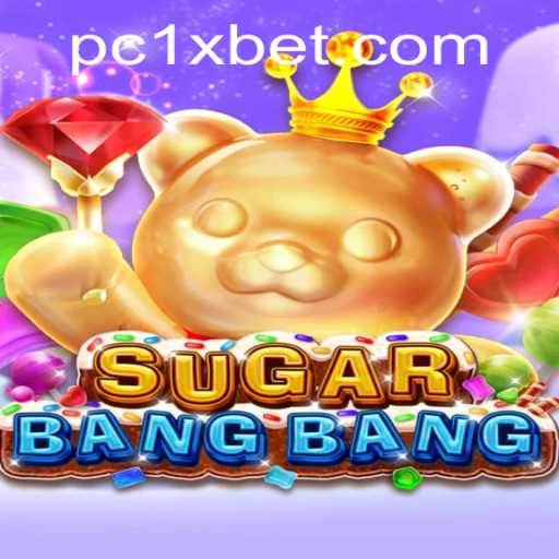 SUGARBANGBANG: The Sweet Addiction in the World of Gaming and 1xbet